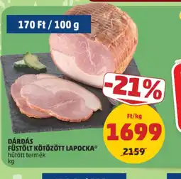 PENNY DÁRDÁS FÜSTÖLT KÖTÖZÖTT LAPOCKA ajánlat