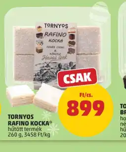 PENNY TORNYOS RAFINO KOCKA ajánlat