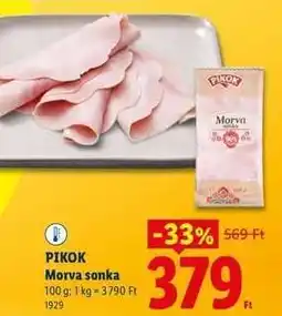 Lidl PIKOK Morva sonka ajánlat
