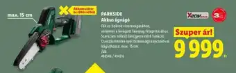 Lidl PARKSIDE Akkus ágvágó ajánlat