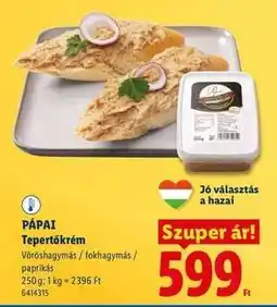 Lidl PÁPAI Tepertőkrém ajánlat