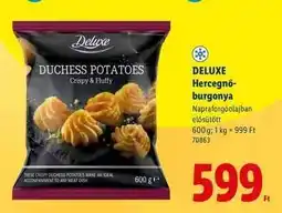 Lidl DELUXE Hercegnő-burgonya ajánlat