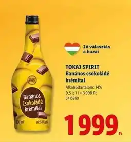 Lidl Tokaj Spirit Banános csokoládé krémlikőr ajánlat