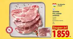 Lidl HÚSFARM Friss, szeletelt sertéstarja ajánlat