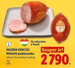 Lidl HAZÁNK KINCSEI Kötözött pulykasonka ajánlat