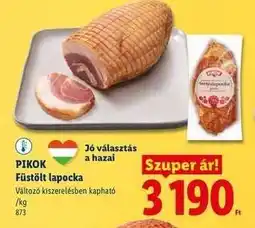 Lidl PIKOK Füstölt lapocka ajánlat