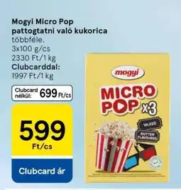 Tesco Mogyi Micro Pop pattogtatni való kukorica ajánlat