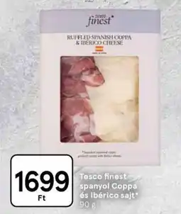 Tesco Tesco finest spanyol Coppa és Ibérico sajt ajánlat