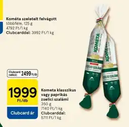 Tesco Kometa klasszikus vagy paprikás zselici szalámi ajánlat