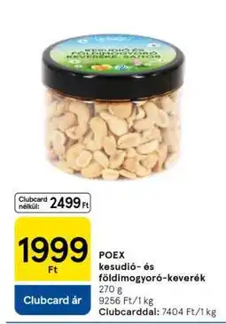 Tesco POEX kesudió- és földimogyoró-keverék ajánlat