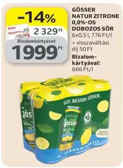 Auchan GÖSSER NATUR ZITRONE 0,0%-OS DOBOZOS SÖR ajánlat
