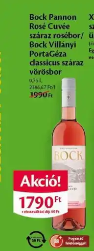 EcoFamily Bock Pannon Rosé Cuvée száraz rosébor/ Bock Villányi PortaGéza classicus száraz vörösbor ajánlat