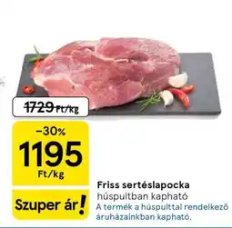 Tesco Friss sertéslapocka ajánlat