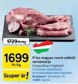 Tesco Friss magyar csont nélküli sertéstarja ajánlat