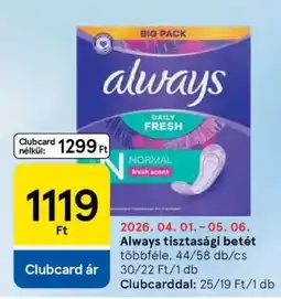 Tesco Always tisztasági betét ajánlat