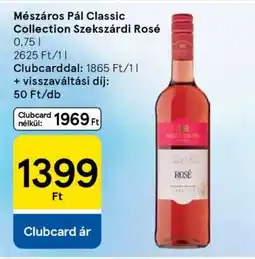 Tesco Mészáros Pál Classic Collection Szekszárdi Rosé ajánlat