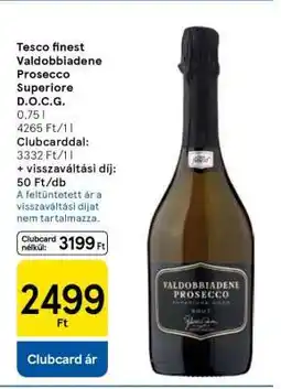 Tesco Tesco Finest Valdobbiadene Prosecco Superiore D.O.C.G ajánlat