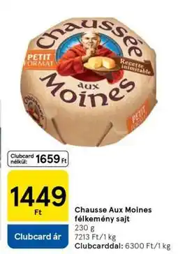 Tesco Chaussée Aux Moines félkemény sajt ajánlat
