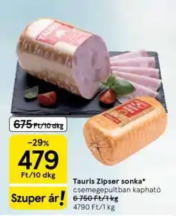 Tesco Tauris Zipser Sonka ajánlat
