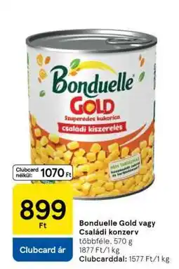 Tesco Bonduelle Gold vagy családi konzerv ajánlat