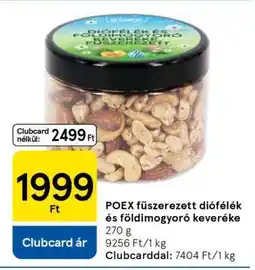Tesco POEX fűszerezett diófélék és földimogyoró keveréke ajánlat