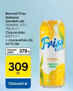 Tesco Borsodi Friss dobozos ízesített sör ajánlat
