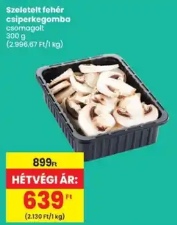 Spar Szeletelt fehér csiperkegomba ajánlat