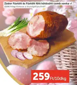 PRIVÁT Zádor Füstölt és Füstölt főtt kötözött comb sonka ajánlat