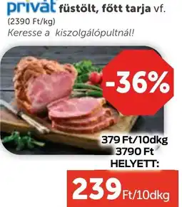 PRIVÁT Privát füstölt, főtt tarja ajánlat
