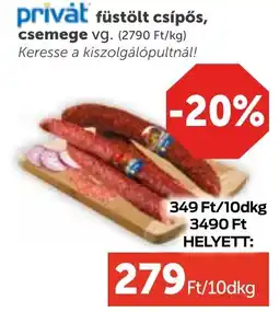 PRIVÁT Privȧt füstölt csípős, csemege ajánlat