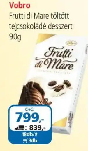 ÁRKLUB Vobro Frutti di Mare töltött tejcsokoládé desszert ajánlat
