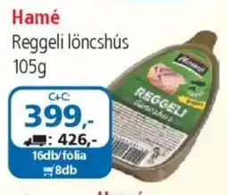 ÁRKLUB Hamé Reggeli löncshús ajánlat
