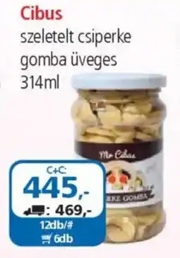 ÁRKLUB Cibus szeletelt csiperke gomba üveges ajánlat