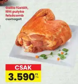 Interspar Gallio füstölt, főtt pulyka felsőcomb csomagolt ajánlat