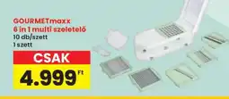 Interspar GOURMETmaxx 6 in 1 multi szeletelő ajánlat
