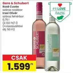 Spar Gere & Schubert Rosé Cuvée / Irsai Olivér ajánlat