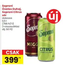 Spar Soproni Óvatos Duhaj, Soproni Citrus sör ajánlat