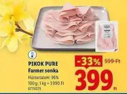 Lidl Pikok Pure Farmer sonka ajánlat