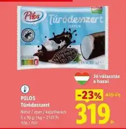 Lidl PILOS Túródesszert ajánlat