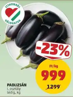 PENNY Padlizsán ajánlat