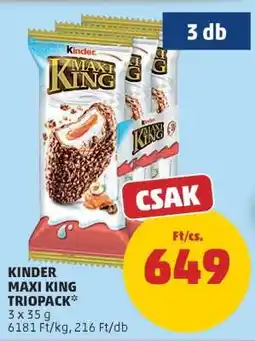 PENNY Kinder Maxi King Triopack ajánlat