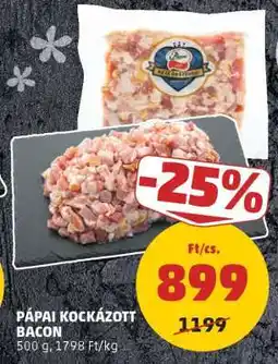 PENNY Pápai Kockázott Bacon ajánlat