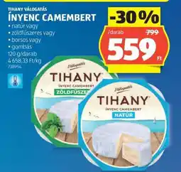ALDI Tihany Ínyenc Camembert ajánlat