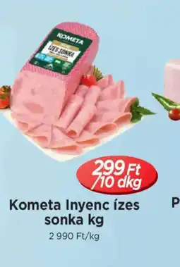 Real Kometa Inyenc ízes sonka ajánlat