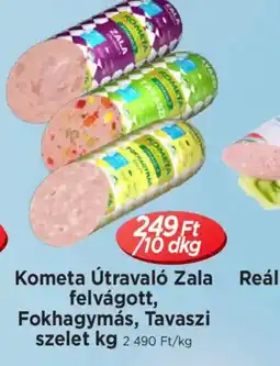 Real Kometa Útraval Zala felvágott ajánlat