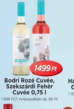 Real Bodri Rozé Cuvée, Szekszárdi Fehér Cuvée ajánlat