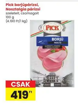 Interspar Pick borjúpárizsi, Nosztalgia párizsi ajánlat