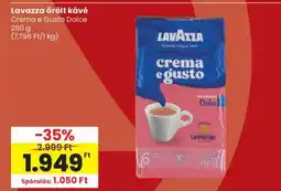 Spar Lavazza őrölt kávé Crema e Gusto Dolce ajánlat