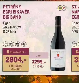 Metro PETRÉNY EGRI BIKAVÉR BIG BAND ajánlat