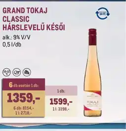 Metro GRAND TOKAJ HÁRSLEVELŰ KÉSŐI ajánlat